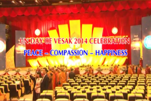 UN Day of Vesak 2014 celebration Peace - Campassion - Happiness